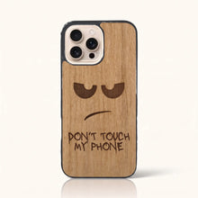 Coque Don't Touch My Phone