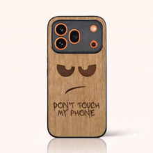 Coque Don't Touch My Phone