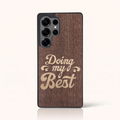 Coque Samsung S24 Ultra – Doing My Best en marqueterie de bois