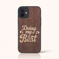 Coque iPhone 11 – Doing My Best en marqueterie de bois
