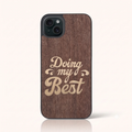 Coque iPhone 13 Mini – Doing My Best en marqueterie de bois