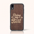 Coque iPhone XR – Doing My Best en marqueterie de bois