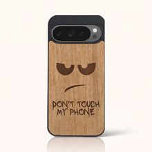 Coque Don't Touch My Phone