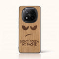 Coque Xiaomi Redmi Note 15 Pro Plus – Don't Touch My Phone en bois de tilleul clair