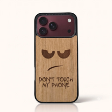 Coque Don't Touch My Phone