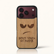 Coque Don't Touch My Phone