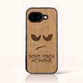 Coque Pixel 10A – Don't Touch My Phone en gravure sur bois (Tilleul)